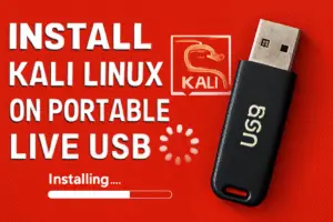How to Install Kali Linux on a Portable Live USB